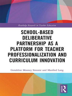 cover image of School-Based Deliberative Partnership as a Platform for Teacher Professionalization and Curriculum Innovation